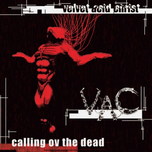Velvet Acid Christ : Calling ov the Dead